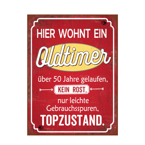 Metall Schild mit Spruch: Hier wohnt ein Oldtimer, 26x35cm, Gerrys Garden