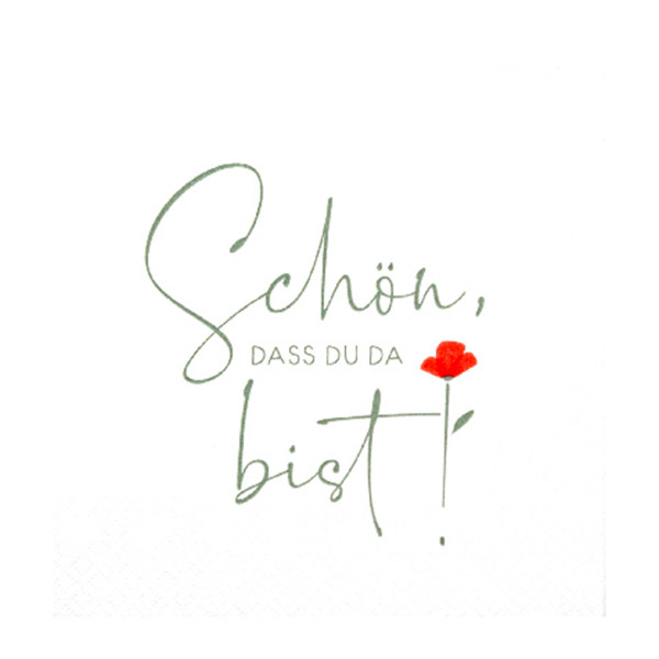Home Fashion Papierservietten mit Spruch: Schön, dass du da bist, 33x33cm