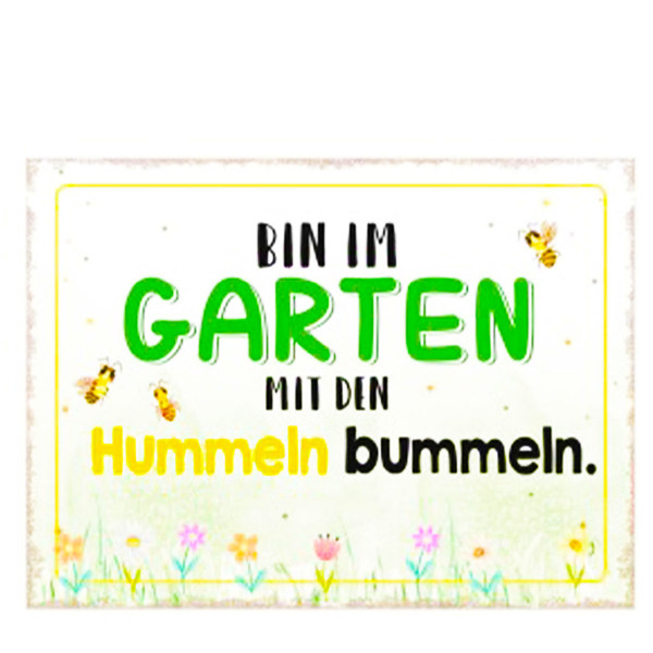 Metall Schild mit Spruch: Bin im Garten ..., 35x26cm, Hänger, Gerrys Garden