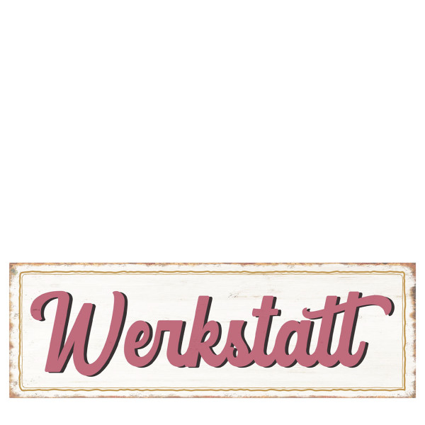 Metall Schild mit Spruch: Werkstatt, 30x10cm, Gerrys Garden